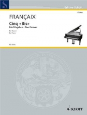 5つのアンコール（ジャン・フランセ）（ピアノ）【Cinq "Bis" - Five Encores】