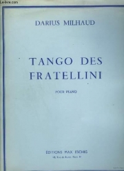フラテリーニのタンゴ  (ダリウス・ミヨー)（ピアノ）【Tango Fratellini】