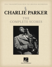 チャーリー・パーカー／ザ・コンプリート・スコア（アルトサックス+ピアノ＋ベース＋ドラム）【Charlie Parker – The Complete Score】