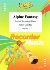 アルパイン・ファンタジー（ジェームズ・グーレイ）  (ソプラノリコーダー＋ピアノ)【Alpine Fantasy】