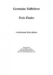 3つのエチュード（ジェルメーヌ・タイユフェール）（ピアノ二重奏）【Trois Études】