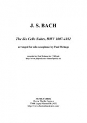 チェロ組曲・BWV 1007-1012（バッハ）（バリトンサックス）【Complete Cello Suites, BWV 1007-1012】