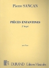 こどものための小品・Vol.2（ピエール・サンカン）（ピアノ）【Pièces Enfantines Vol. 2】