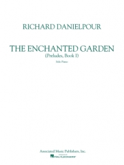 エンチャント・ガーデン（リチャード・ダニエルプール）（ピアノ）【Enchanted Garden】