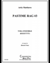 パスタイム・ラグ・No.3（アーティー・マシューズ）（ユーフォニアム＆テューバ八重奏）【Pastime Rag #3】