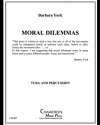 モラル・ジレンマ (バーバラ・ヨーク） (テューバ+打楽器)【Moral Dilemmas】