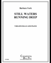 Still Waters Running Deep (バーバラ・ヨーク）（チェロ+ピアノ）