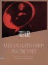 トランペットのためのジャズ＆ラテン・デュエット集（フリッツ・パウアー） (トランペット二重奏)【Jazz and Latin Duets for Trumpet】