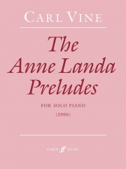 アンネ・ランダ・プレリュード  (カール・ヴァイン)（ピアノ）【The Anne Landa Preludes】