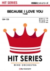 BECAUSE I LOVE YOU