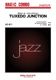 タキシード・ジャンクション【TUXEDO JUNCTION】（復刻版）