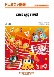 GIVE ME FIVE！