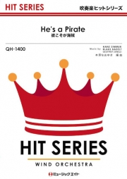 彼こそが海賊【He's a Pirate】