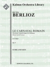 「ローマの謝肉祭」序曲  (エクトル・ベルリオーズ)【Roman Carnival Overture, Op. 9】