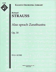 ツァラトゥストラはかく語りき (リヒャルト・シュトラウス)【Also sprach Zarathustra, Op. 30】
