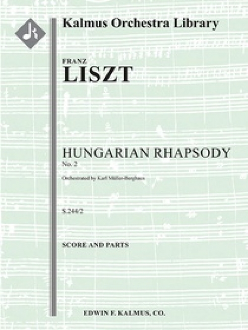 ハンガリー狂詩曲第2番 (フランツ・リスト)（スコアのみ）【Hungarian Rhapsody No. 2, G. 359/2】