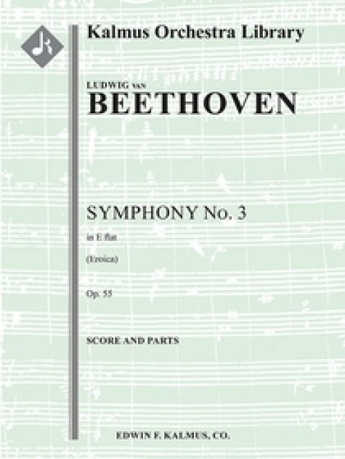 交響曲第3番「英雄」（ベートーヴェン）（スコアのみ）【Symphony No. 3 in E-flat, Op. 55 'Eroica'】