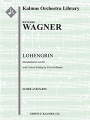 「ローエングリン」より第3幕への前奏曲 (リヒャルト・ワーグナー)【Lohengrin Act III: Vorspiel】
