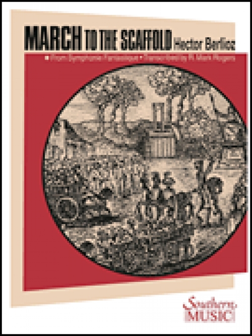 幻想交響曲 より断頭台への行進 エクトル ベルリオーズ March To The Scaffold 吹奏楽の楽譜販売はミュージックエイト