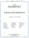 絵のような風景（ジュール・マスネ）【Suite No. 4: Scenes Pittoresques】
