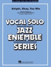 オーライト・オーケイ・ユー・ウイン (C-Db)【Alright, Okay, You Win (Key: C-Db)】