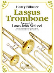 ラッサス・トロンボーン（ロラス・J・シッセル編曲）【Lassus Trombone】