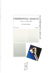 セレモニアル・マーチ（ヤン・ヴァン＝デル＝ロースト）【Ceremonial March】