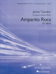 アンパリト・ロカ（ハイメ・テキシドール）【Amparito Roca Spanish March】