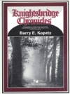 ナイツブリッジ年代記（バリー・コペッツ）【Knightsbridge Chronicles】