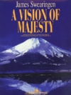 雄大なる眺め（ジェイムズ・スウェアリンジェン）【A Vision of Majesty】