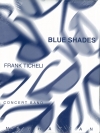 ブルー・シェイズ（フランク・ティケリ）【Blue Shades】