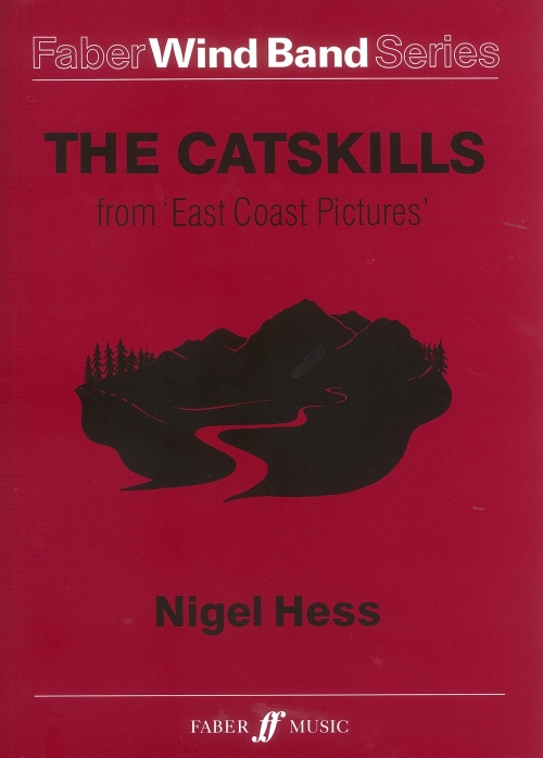 「イースト・コーストの風景」よりキャッツキル山脈（ナイジェル・ヘス）（スコアのみ）【The Catskills  From East Coast Pictures】