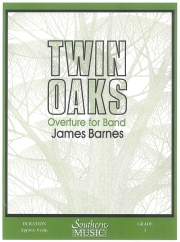 ツイン・オークス（ジェイムズ・バーンズ）【Twin Oaks (Overture for Band, Op. 107)】