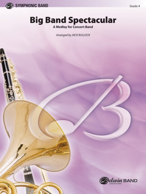 ビッグ・バンド・大メドレー（スコアのみ）【Big Band Spectacular  A Medley for Concert Band】