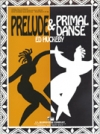 前奏曲と原始の踊り（エド・ハックビー）【Prelude and Primal Danse】
