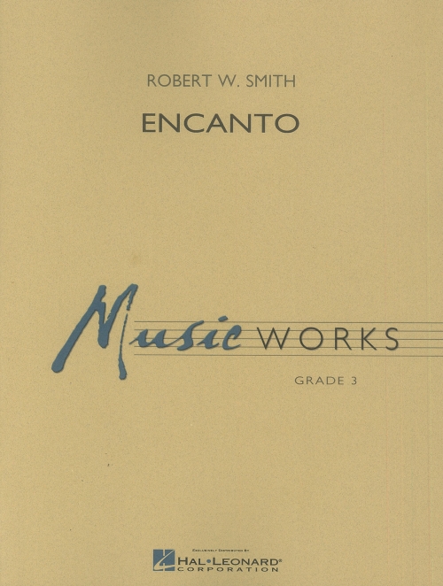 エンカント（ロバート・W・スミス）【Encanto】 - 吹奏楽の楽譜販売はミュージックエイト