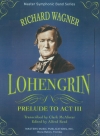 「ローエングリン」より第3幕への前奏曲（A.リード改訂版)【Lohengrin, Act III: Prelude】