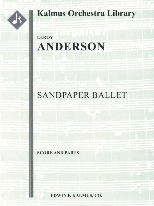 サンドペーパー・バレー（ルロイ・アンダーソン）（スコアのみ）【The Sandpaper Ballet】