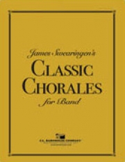 スウェアリンジェンのクラシック・コラール集【バリトンサックス／Ebアルトクラリネット】【James Swearingen’s Classic Chorales for Band】