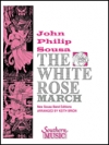 ホワイト・ローズ行進曲（スーザ）【The White Rose March】