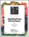 祝典序曲（ジェイムズ・バーンズ）【Jubilation Overture】