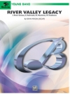 大河の流域伝説（ケヴィン・ミクソン）【River Valley Legacy (I. River Echoes, II. Railroads, III. 】