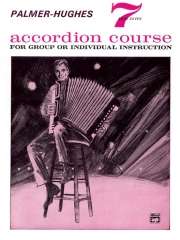 パーマー・ヒューズ・アコーディオン・コース・BooK7（アコーディオン）【Palmer-Hughes Accordion Course Book 7】