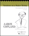 シェイカー教徒の旋律による変奏曲(バレエ音楽『アパラチアの春』より)【Variations on a Shaker Melody (from Appalachian Spring)】