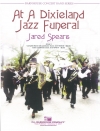アット・ア・ディキシーランド・フューネラル【At A Dixieland Jazz Funeral】