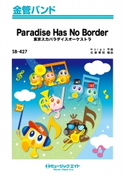 Paradise Has No Border