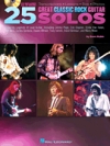 グレイト・クラシック・ロック・ギター・ソロ・２５曲集【25 Great Classic Rock Guitar Solos】