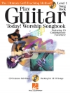 プレイ・ギター・トゥデイ！－ワーシップ・ソングブック【Play Guitar Today! – Worship Songbook】