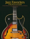 ソロ・ギターの為のジャズ・フェイバヴァリット【Jazz Favorites for Solo Guitar】