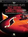 ジェイク・ライヒバート・プレイズ・ジャズ・ギター・クリスマス【Jake Reichbart Plays Jazz Guitar Christmas 】